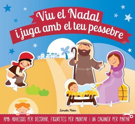 VIU EL NADAL I JUGA AMB EL TEU PESSEBRE | 9788490572443 | DIVERSOS