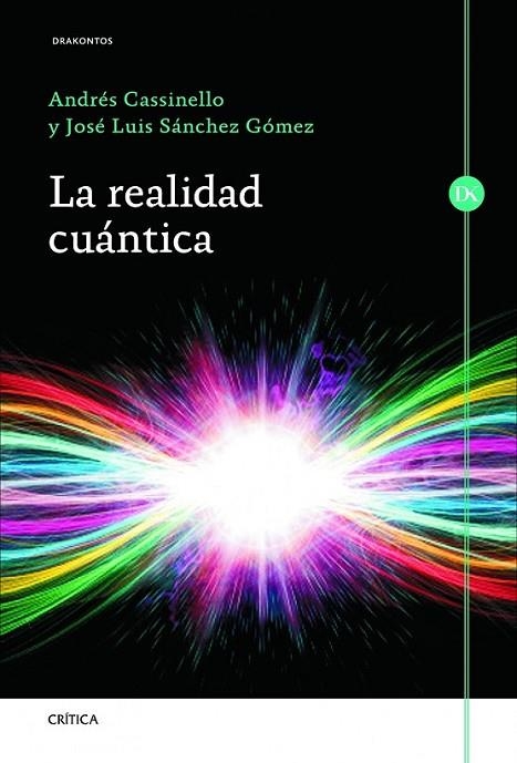 LA REALIDAD CUANTICA | 9788498925982 | CASSINELLO/SÁNCHEZ