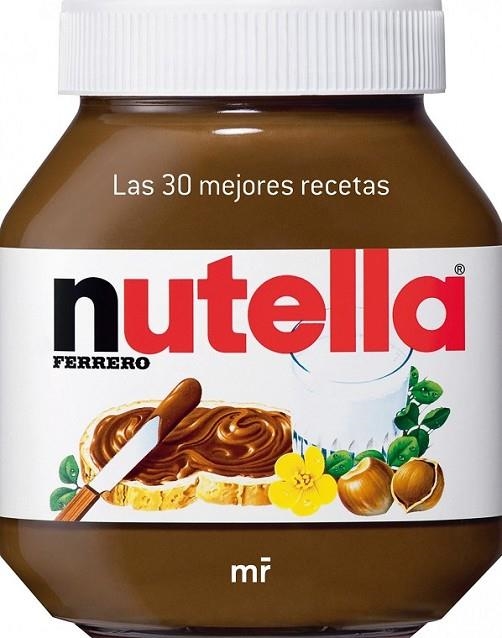 NUTELLA. LAS 30 MEJORES RECETAS | 9788427036611 | DIVERSOS