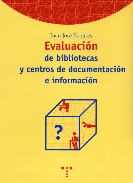 EVALUACION DE BIBLIOTECAS... | 9788495178367 | FUENTES