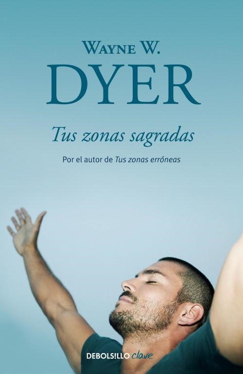 TUS ZONAS SAGRADAS | 9788499086972 | DYER,WAYNE