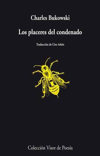 LOS PLACERES DEL CONDENADO | 9788498957969 | BUKOWSKI, CHARLES