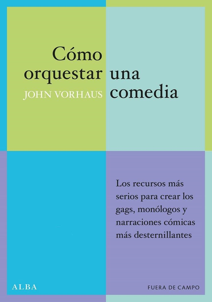 CÓMO ORQUESTAR UNA COMEDIA | 9788484282648 | VORHAUS, JOHN 