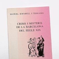 CRIMS I MISTERIS DE LA BACELONA | 9788423206438 | BOFARULL I TARRADES, MANUEL