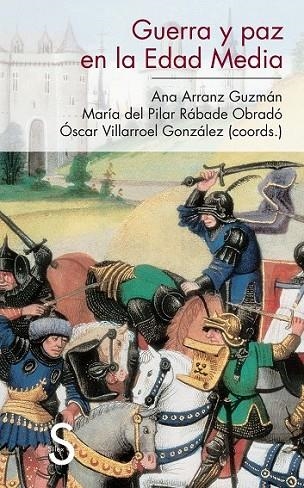 GUERRA Y PAZ EN LA EDAD MEDIA | 9788477375661 | ARRANZ GUZMÁN, ANA