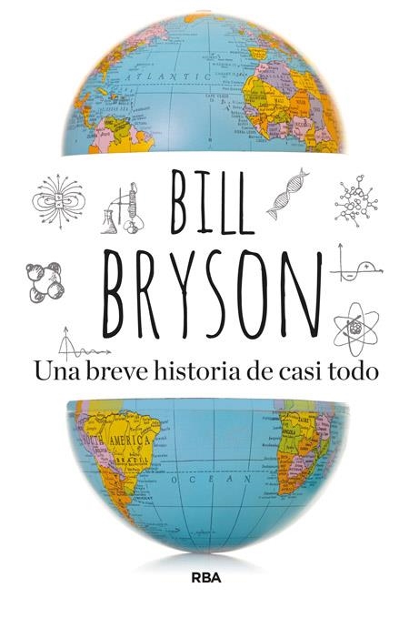 UNA BREVE HISTORIA DE CASI TODO | 9788498678024 | BRYSON