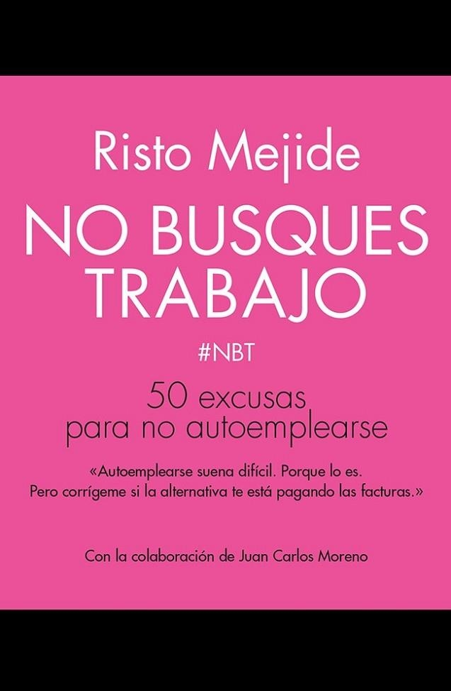 NO BUSQUES TRABAJO | 9788498753356 | MEJIDE