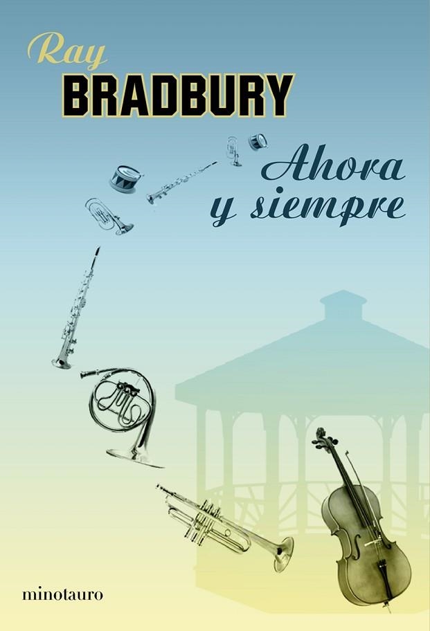 AHORA Y SIEMPRE | 9788445077375 | BRADBURY