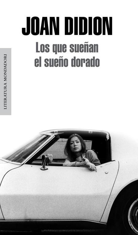 LOS QUE SUEÑAN EL SUEÑO DORADO | 9788439726340 | DIDION