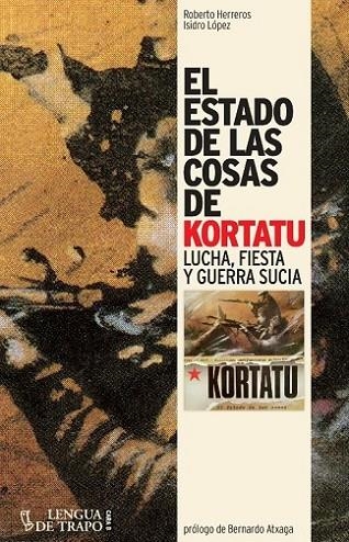 ESTADO DE LAS COSAS DE KORTATU, EL | 9788483812075 | HERREROS/LÓPEZ