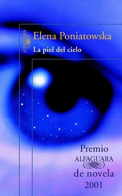 LA PIEL DEL CIELO | 9788420416830 | PONIATOWSKA