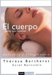 EL CUERPO TIENE SUS RAZONES | 9788449319129 | BERTHERAT/BERNSTEIN