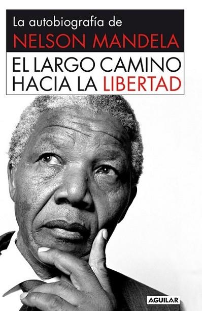 EL LARGO CAMINO HACIA LA LIBERTAD RUSTIC | 9788403013858 | MANDELA