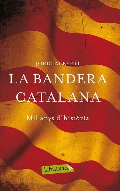 LA BANDERA CATALANA | 9788499307268 | ALBERTÍ