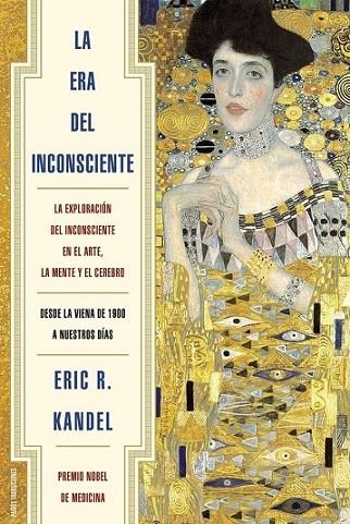 LA ERA DEL INCONSCIENTE | 9788449328282 | KANDEL, ERIC R.