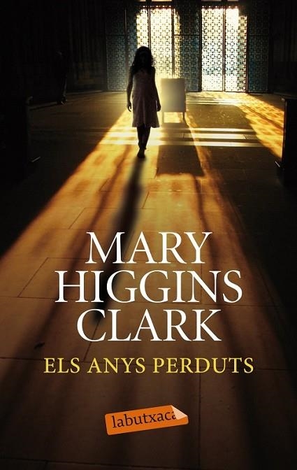 ELS ANYS PERDUTS | 9788499308258 | HIGGINS CLARK