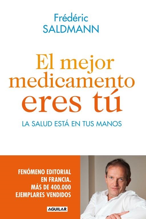 EL MEJOR MEDICAMENTO ERES TU | 9788403014022 | SALDMANN