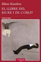 EL LLIBRE DEL RIURE I DE L39;OBLIT | 9788483834701 | KUNDERA