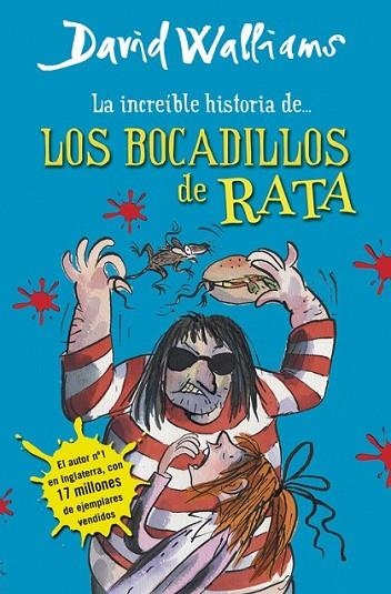 LA INCREÍBLE HISTORIA DE... LOS BOCADILLOS DE RATA | 9788490430323 | WALLIAMS,DAVID