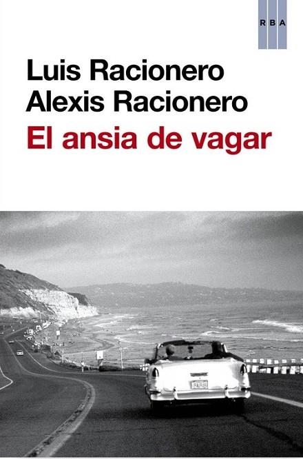 EL ANSIA DE VAGAR | 9788490560518 | RACIONERO