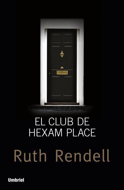 CLUB DE HEXAM PLACE, EL | 9788492915347 | RENDELL