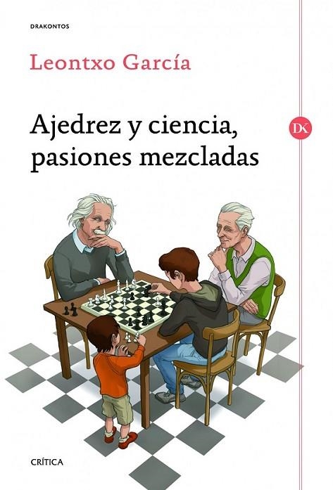 AJEDREZ Y CIENCIA, PASIONES MEZCLADAS | 9788498925524 | GARCIA