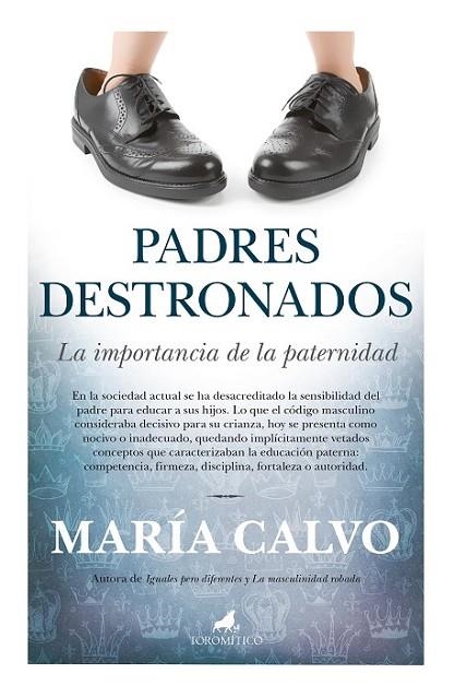 PADRES DESTRONADOS | 9788415943167 | CALVO