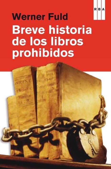 BREVE HISTORIA DE LOS LIBROS PROHIBIDOS | 9788490069943 | FULD