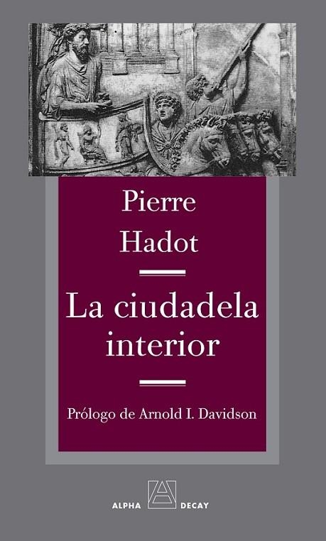 LA CIUDADELA INTERIOR | 9788492837472 | HADOT, PIERRE