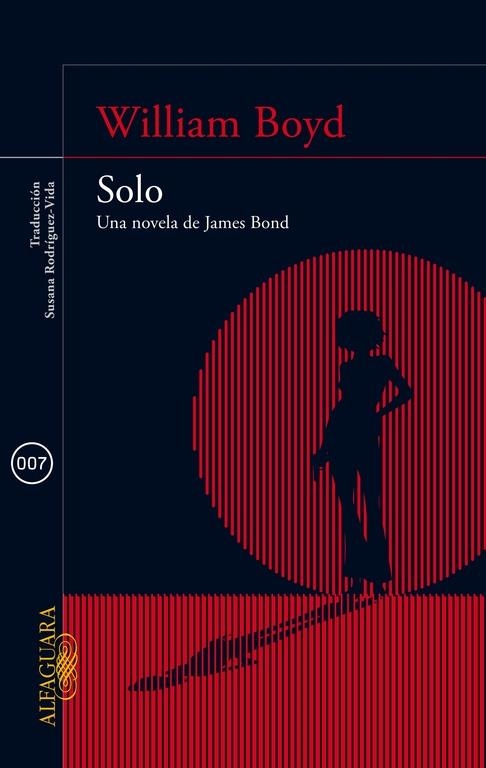 SOLO. UNA NOVELA DE JAMES BOND | 9788420415581 | BOYD