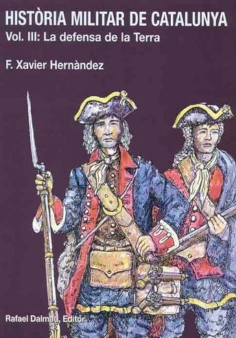 HISTORIA MILITAR DE CATALUNYA III | 9788423206643 | XAVIER HERNANDEZ