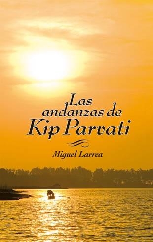 LAS ANDANZAS DE KIP PARVATI | 9788424649630 | LARREA