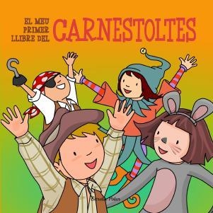 EL MEU PRIMER LLIBRE DEL CARNESTOLTES | 9788499329642 | DIVERSOS