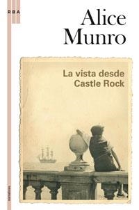 LA VISTA DESDE CASTLE ROCK | 9788498674392 | MUNRO