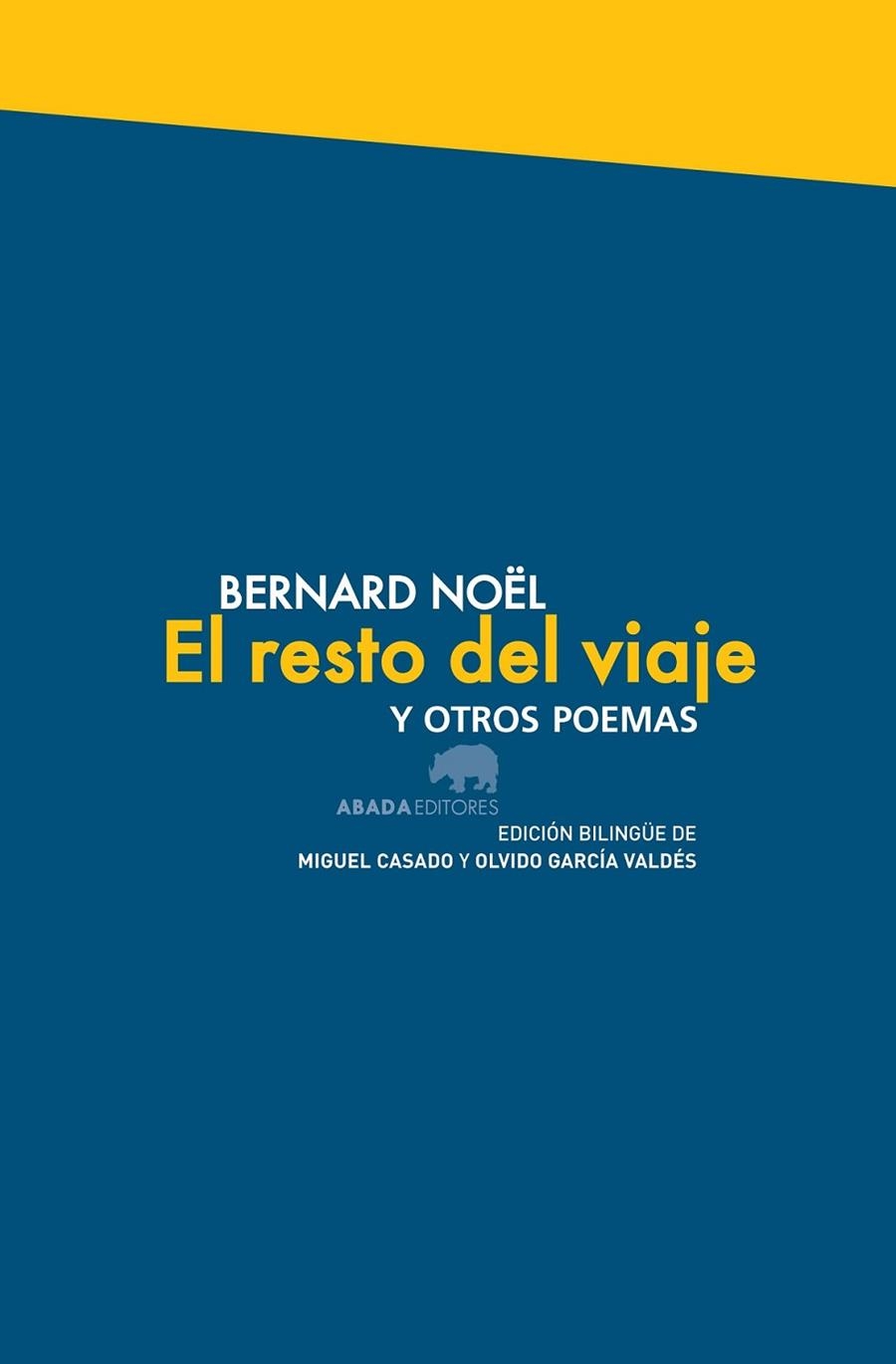 EL RESTO DEL VIAJE Y OTROS POEMAS | 9788415289920 | NOËL, BERNARD