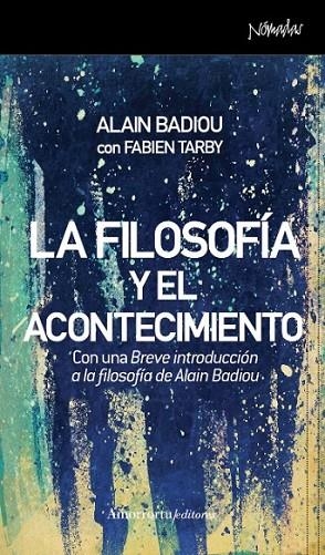 LA FILOSOFÍA Y EL ACONTECIMIENTO | 9788461090433 | BADIOU, ALAIN