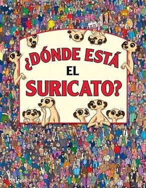 ¿DONDE ESTA EL SURICATO? | 9788497546270 | MORAN, PAUL