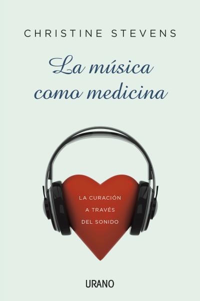 MUSICA COMO MEDICINA, LA | 9788479532369 | STEVENS