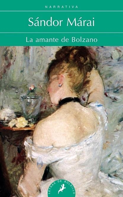 LA AMANTE DE BOLZANO | 9788498385847 | MÁRAI, SÁNDOR