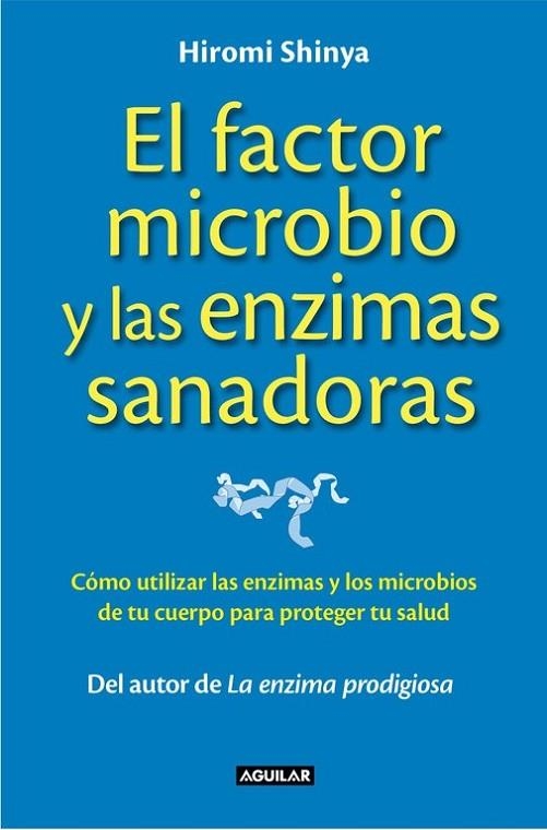 EL FACTOR MICROBIO | 9788403014008 | SHINYA