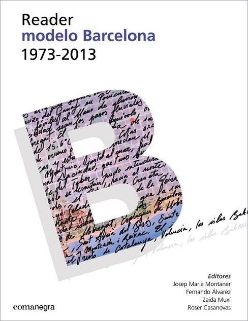 READER MODELO BARCELONA 1973-2013 | 9788416033027 | MONTANER, JOSEP MARIA; ALVAREZ, FERNANDO; MUXI, ZAIDA; CASANOVAS, ROSER