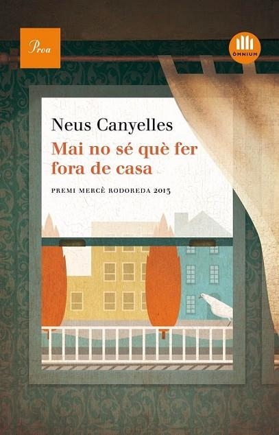 MAI NO SÉ QUE FER FORA DE CASA | 9788475884875 | CANYELLES