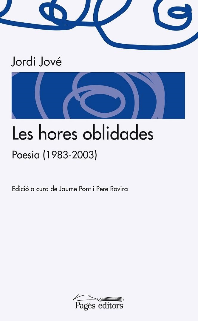 LES HORES OBLIDADES | 9788499754406 | JOVÉ LAMENCA, JORDI