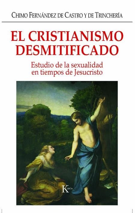 CRISTIANISMO DESMITIFICADO | 9788472456334 | FERNANDEZ DE CASTRO,