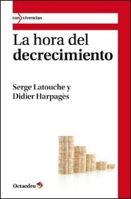 LA HORA DEL DECRECIMIENTO | 9788499211794 | VARIS