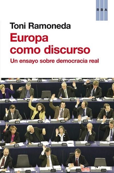 EUROPA COMO DISCURSO | 9788490562338 | RAMONEDA