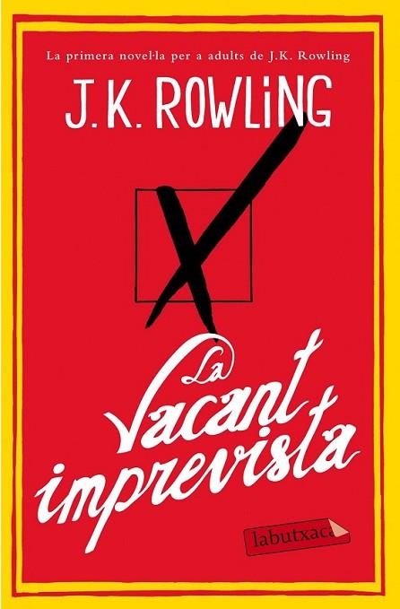 LA VACANT IMPREVISTA | 9788499308142 | ROWLING