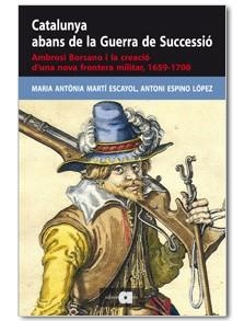 CATALUNYA ABANS DE LA GUERRA DE SUCCESSIÓ | 9788492542871 | MARTÍ ESCAYOL, MARIA ANTÒNIA