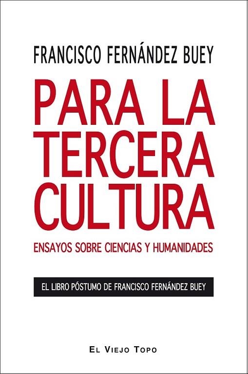 PARA LA TERCERA CULTURA | 9788492616053 | FERNÁNDEZ BUEY, FRANCISCO