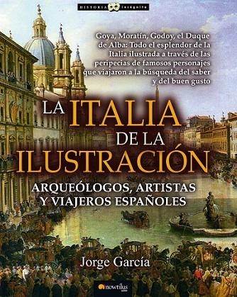 LA ITALIA DE LA ILUSTRACIÓN | 9788499675695 | GARCÍA SÁNCHEZ, JORGE